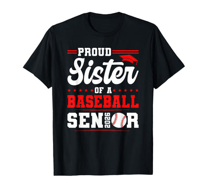 Proud Sister 2026 Senior Baseball T-Shirt - Custom Art Print Men Women - T-Shirt, Sweatshirt, Hoodie