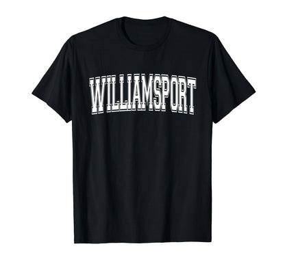 Williamsport Pa Pennsylvania Usa T-Shirt - Streetwear Style Men Women - T-Shirt, Sweatshirt, Hoodie