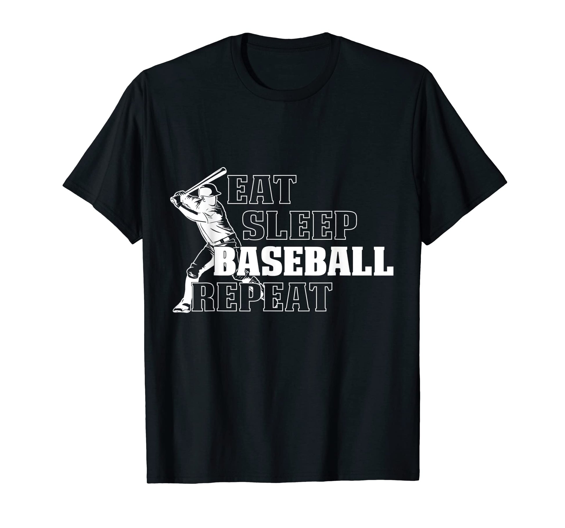 Eat Sleep Baseball Repeat Sport Fans T-Shirt - Graphic Print Men Women - T-Shirt, Sweatshirt, Hoodie