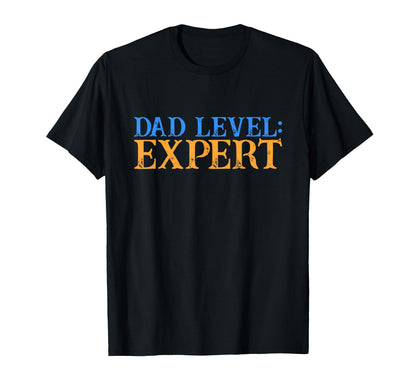 Dad Level Expert Video Gamer T-Shirt - Casual Everyday Wear for Adults - T-Shirt, Sweatshirt, Hoodie