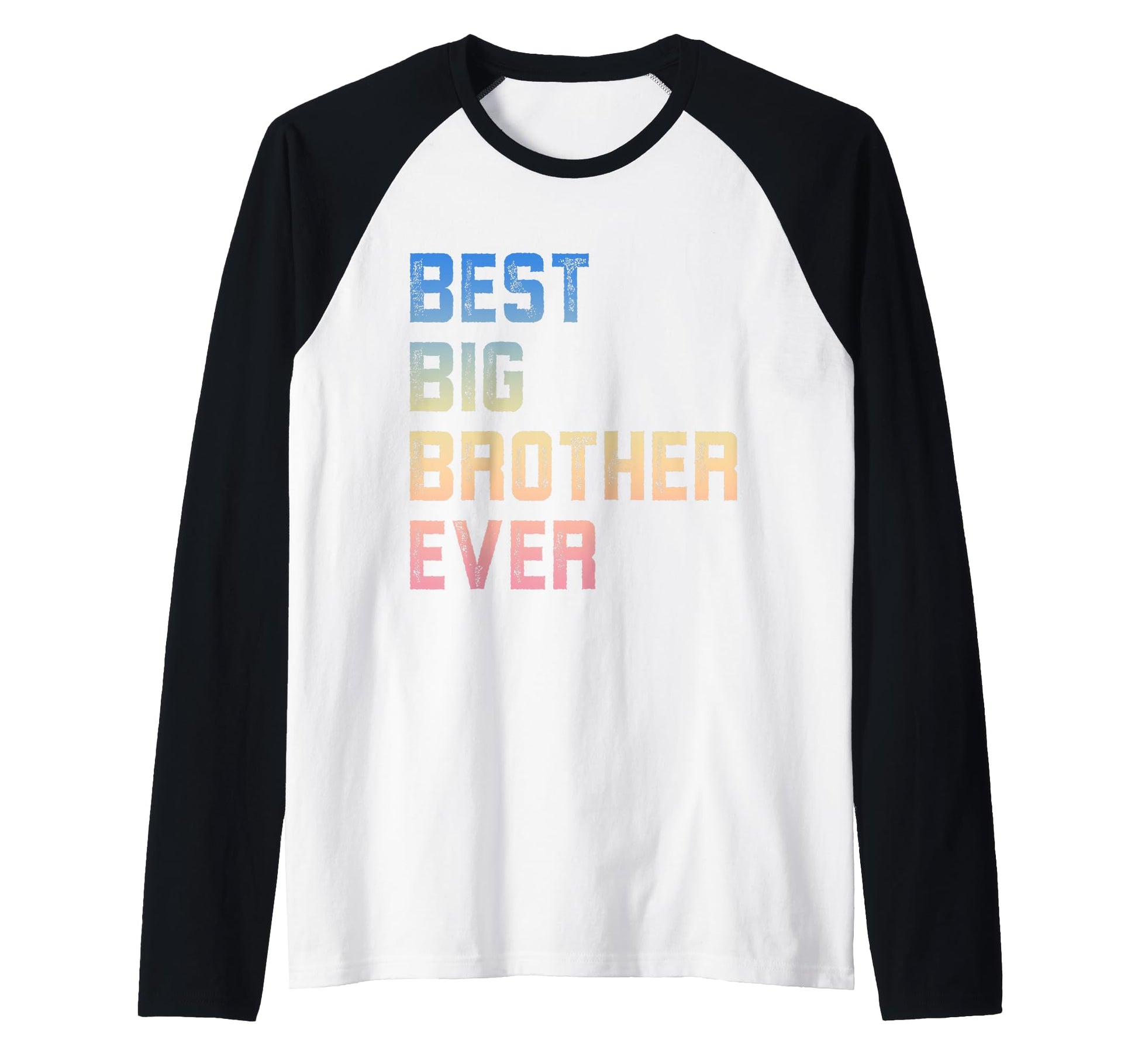 Best Big Brother Ever Older Brother T-Shirt - Fun Novelty Design Unisex - T-Shirt, Sweatshirt, Hoodie