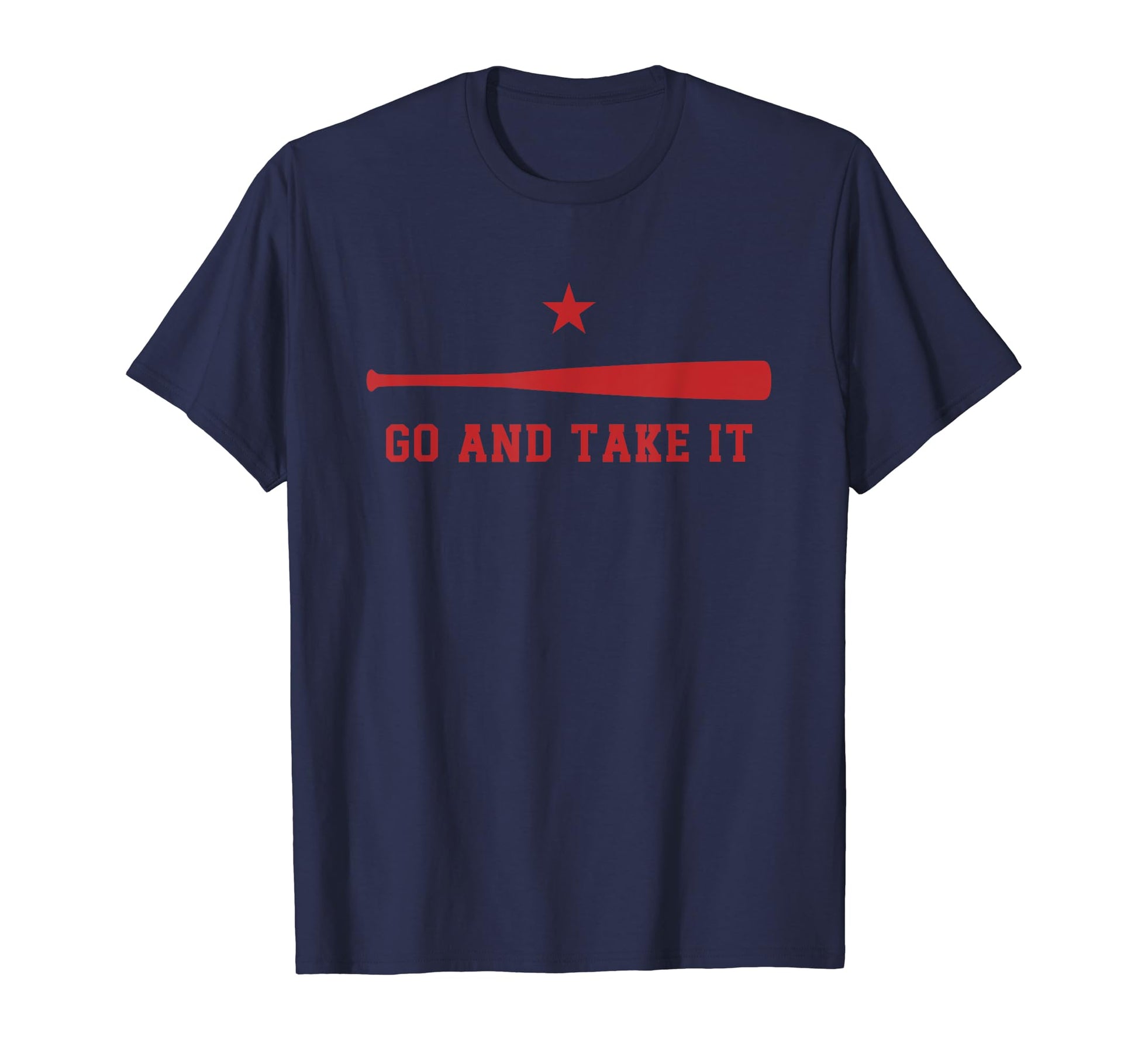 Go And Take It Motivational Baseball Fan T-Shirt - Custom Art Print Unisex - T-Shirt, Sweatshirt, Hoodie