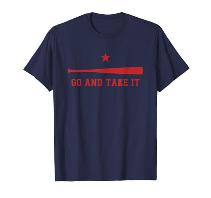 Go And Take It Motivational Baseball Fan T-Shirt - Custom Art Print Unisex - T-Shirt, Sweatshirt, Hoodie