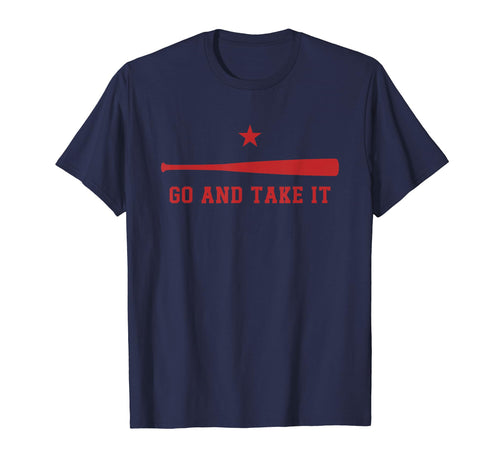 Go And Take It Motivational Baseball Fan T-Shirt - Custom Art Print Unisex - T-Shirt, Sweatshirt, Hoodie