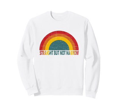 Straight But Not Narrow Rainbow Sweatshirt - Fun Novelty Design Men Women - T-Shirt, Sweatshirt, Hoodie