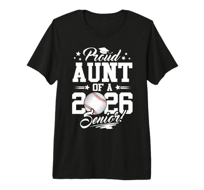Proud Aunt 2026 Senior Graduate T-Shirt - Casual Everyday Wear for Adults - T-Shirt, Sweatshirt, Hoodie