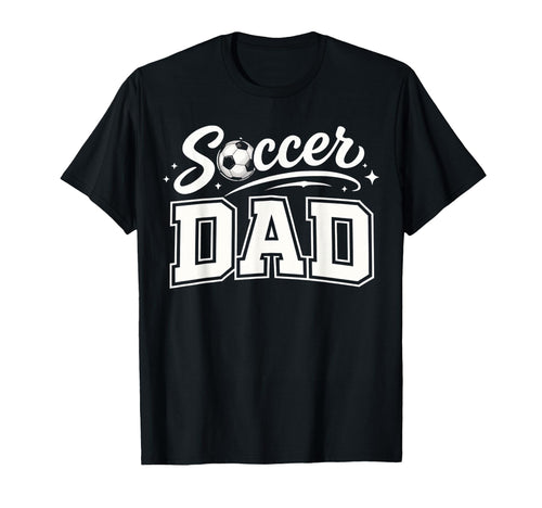 Soccer Dad Funny Sports Father Soccer T-Shirt - Novelty Apparel for Adults - T-Shirt, Sweatshirt, Hoodie