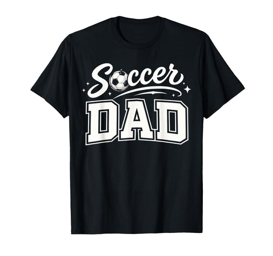 Soccer Dad Funny Sports Father Soccer T-Shirt - Novelty Apparel for Adults - T-Shirt, Sweatshirt, Hoodie
