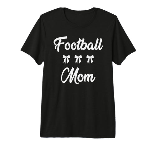 Football Mom Football Player Sports T-Shirt - Streetwear Style Men Women - T-Shirt, Sweatshirt, Hoodie