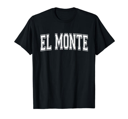 El Monte Ca California Usa Sports T-Shirt - Unique Graphic Men Women - T-Shirt, Sweatshirt, Hoodie
