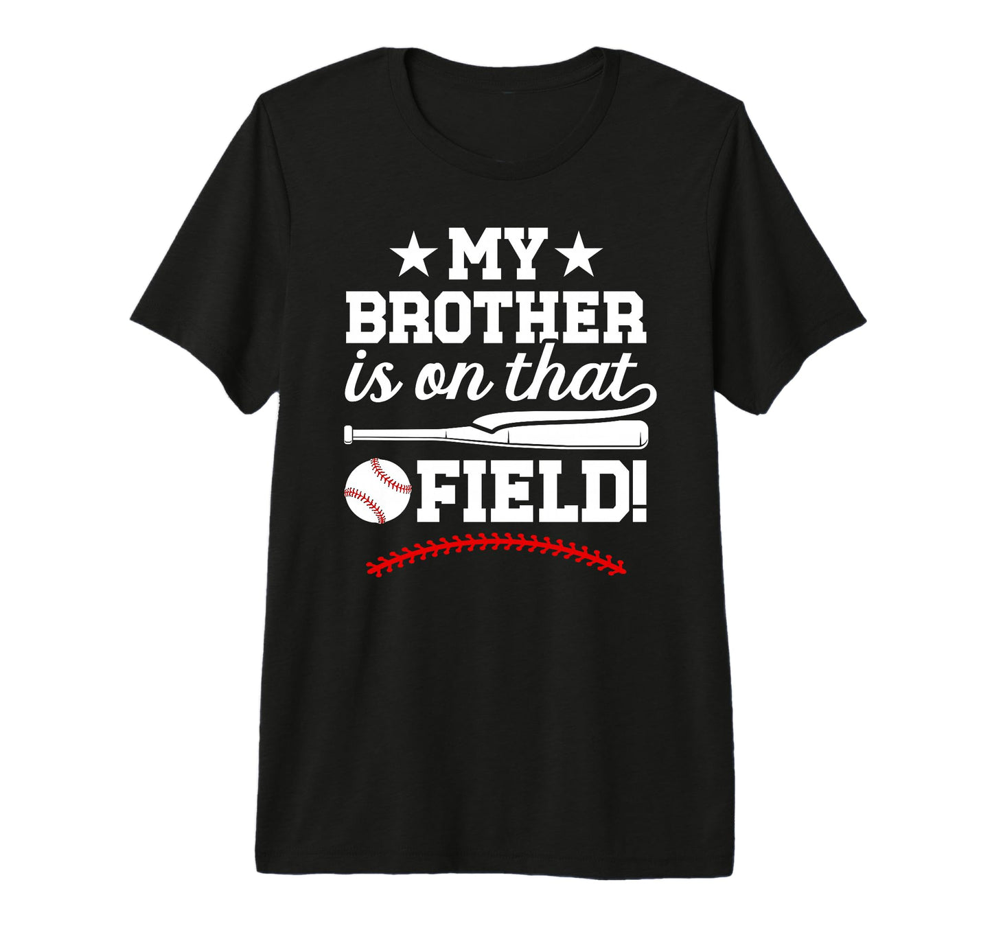 That Field Baseball Brother Baseball T-Shirt - Trendy Graphic for Adults - T-Shirt, Sweatshirt, Hoodie