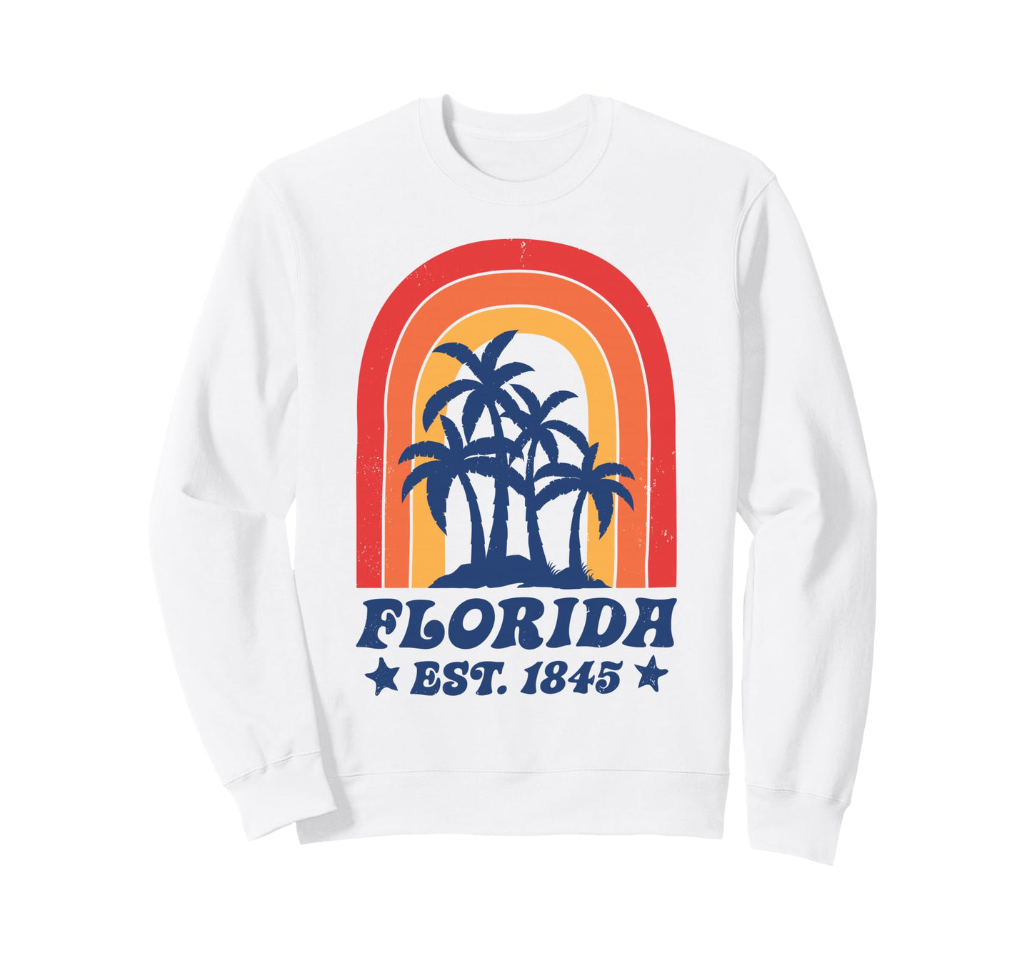 Florida Est 1845 Fl State Rainbow Sweatshirt - Aesthetic Graphic Unisex - T-Shirt, Sweatshirt, Hoodie