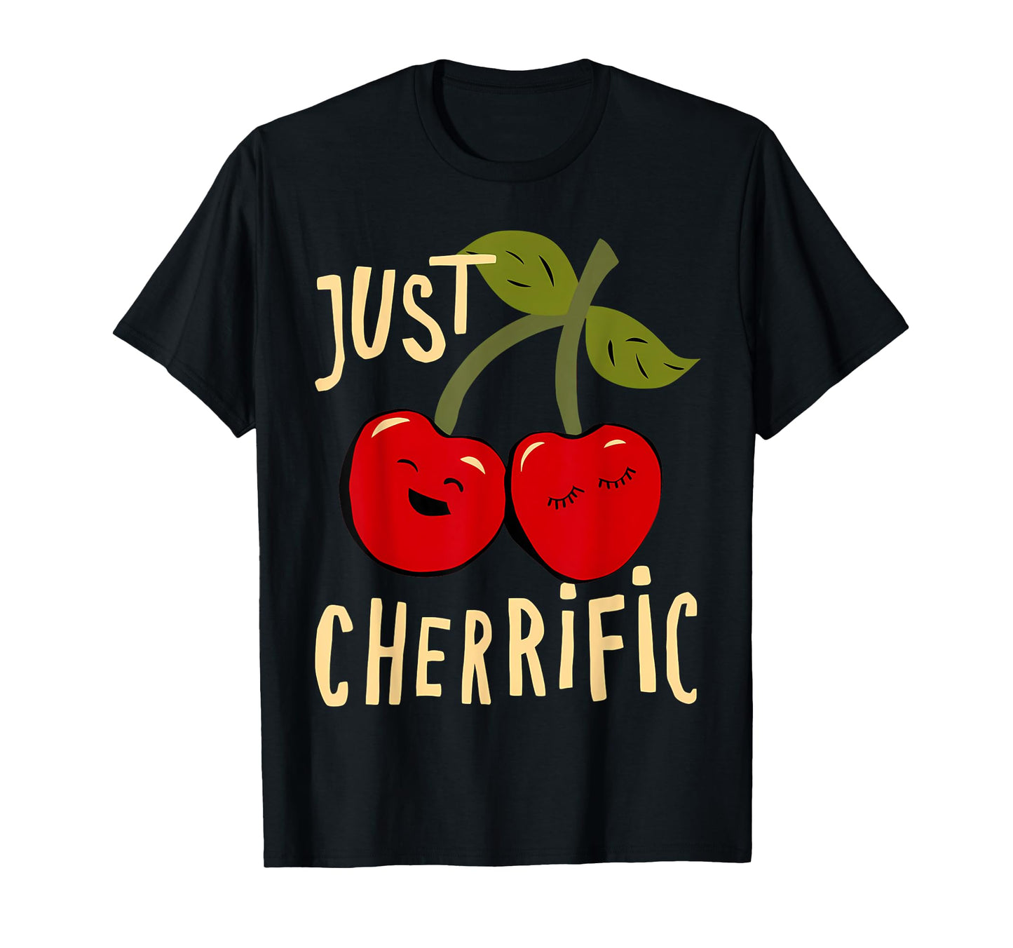Just Cherrific Cherry Red Aesthetic T-Shirt - Casual Everyday Wear Unisex - T-Shirt, Sweatshirt, Hoodie