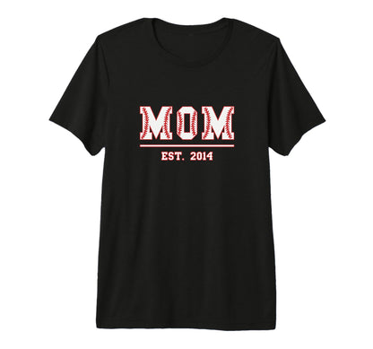Mom Est 2014 Funny Sports Year T-Shirt - Fun Novelty Design Men Women - T-Shirt, Sweatshirt, Hoodie