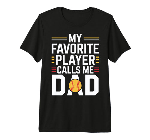 My Favorite Player Calls Me Dad Baseball T-Shirt - Minimalist Print Unisex - T-Shirt, Sweatshirt, Hoodie