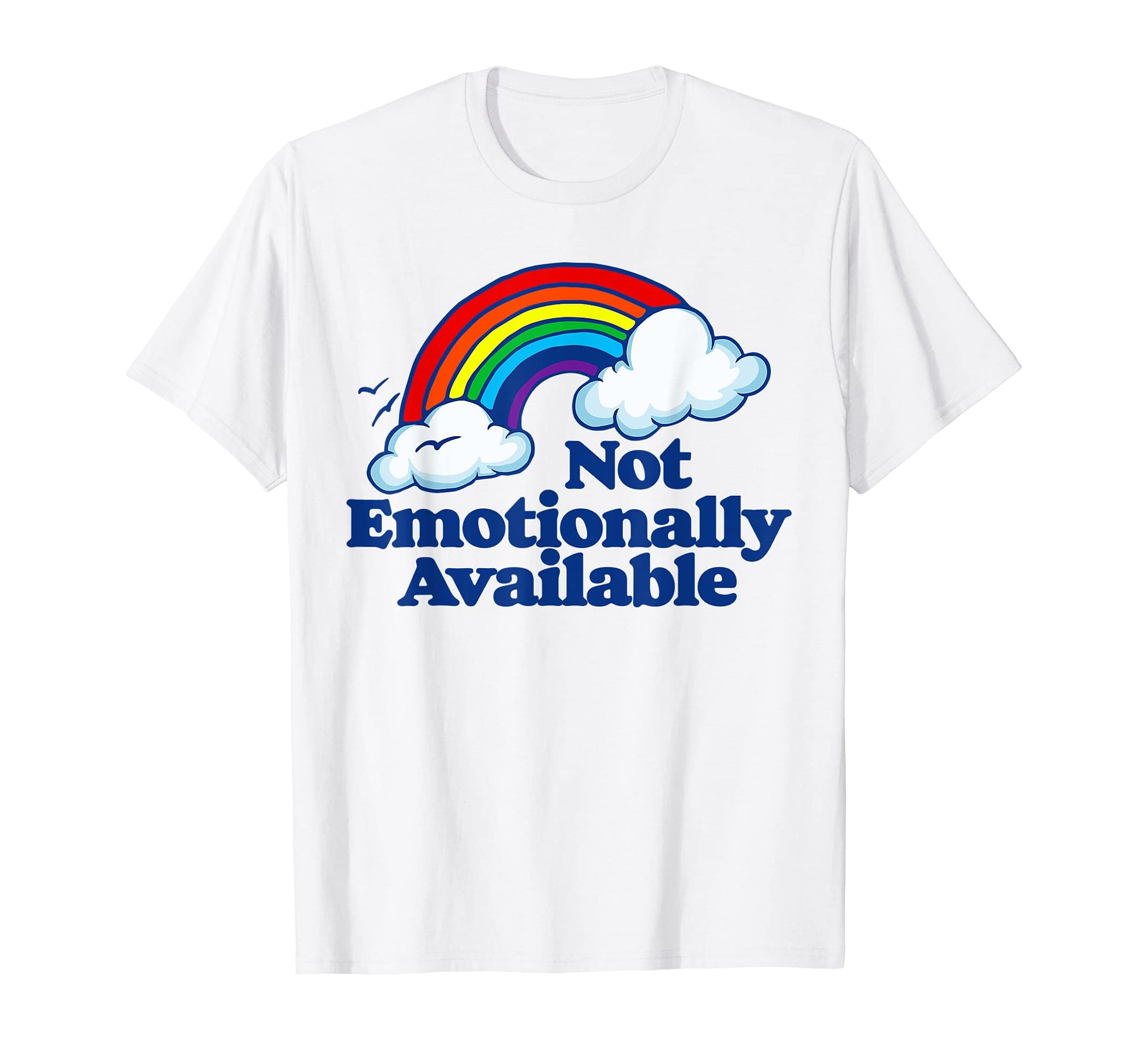 Not Emotionally Available Funny T-Shirt - Minimalist Print for Adults - T-Shirt, Sweatshirt, Hoodie
