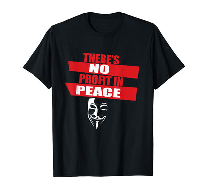 No Profit Peace Anti War Peace And Love T-Shirt - Trendy Graphic for Adults - T-Shirt, Sweatshirt, Hoodie