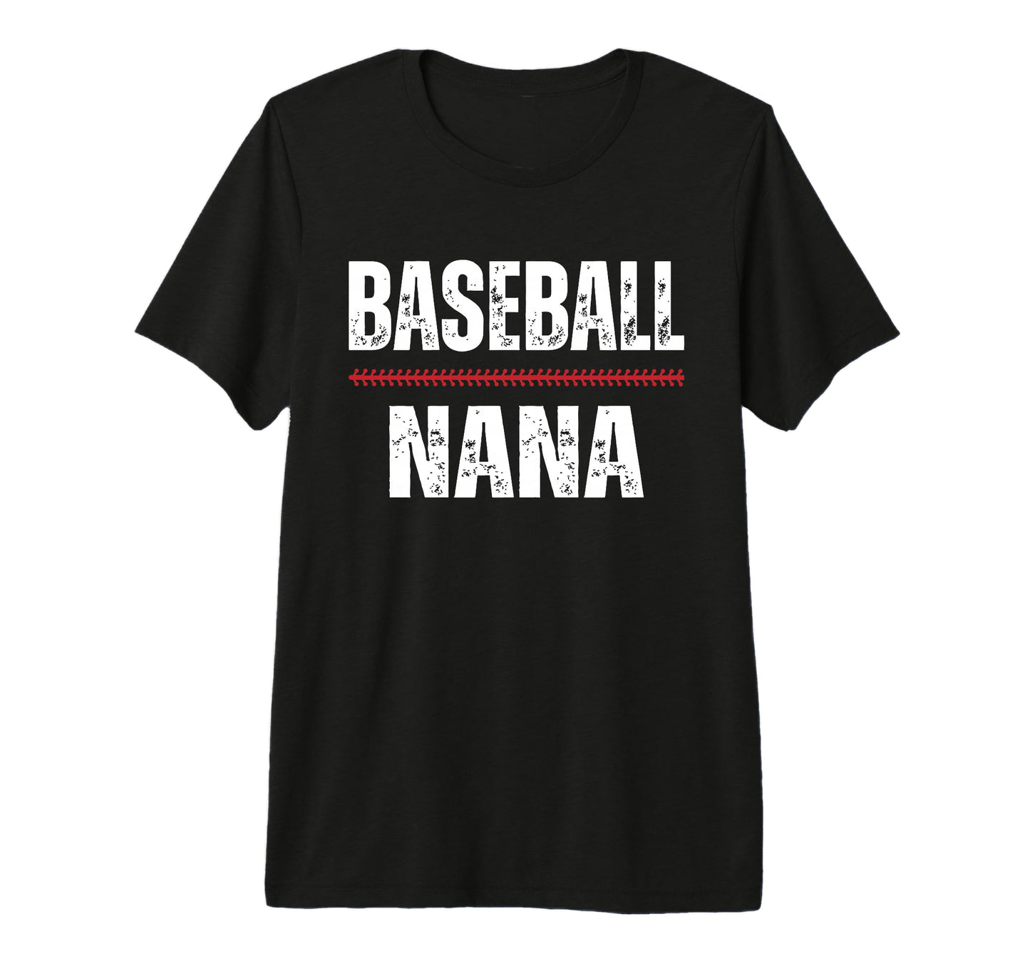 Baseball Nana Proud Love Baseball T-Shirt - Unique Graphic for Adults - T-Shirt, Sweatshirt, Hoodie