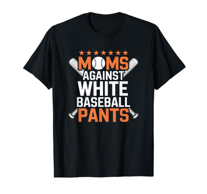 Coach And Baseball Player Moms Against T-Shirt - Graphic Print Men Women - T-Shirt, Sweatshirt, Hoodie