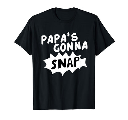 Papas Gonna Snap Photography Camera T-Shirt - Unique Graphic for Adults - T-Shirt, Sweatshirt, Hoodie