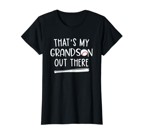 Thats My Grandson Out There Baseball T-Shirt - Trendy Graphic Men Women - T-Shirt, Sweatshirt, Hoodie
