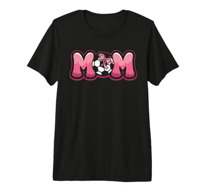 Soccer Mom Coquette Bow Game Day Mama T-Shirt - Novelty Apparel Unisex - T-Shirt, Sweatshirt, Hoodie
