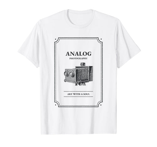 Analog Photography Art Soul Camera T-Shirt - Novelty Apparel for Adults - T-Shirt, Sweatshirt, Hoodie
