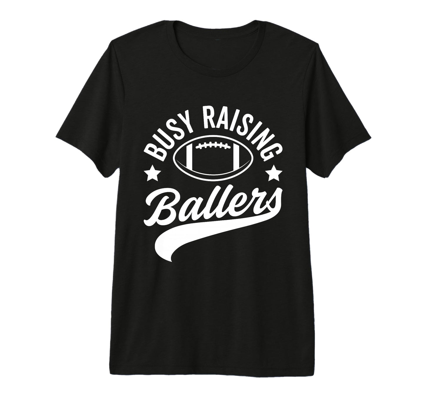 Busy Raising Ballers Football Cheer Mom T-Shirt - Trendy Graphic Men Women - T-Shirt, Sweatshirt, Hoodie