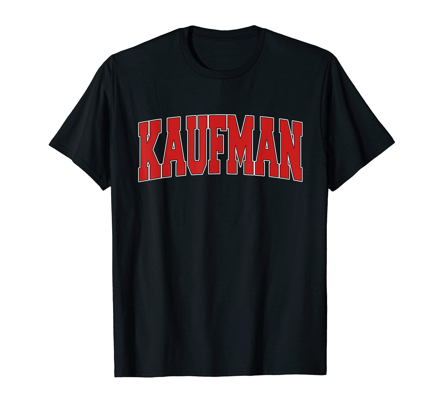 Kaufman Tx Texas Varsity Usa Sports T-Shirt - Fun Novelty Design Unisex - T-Shirt, Sweatshirt, Hoodie
