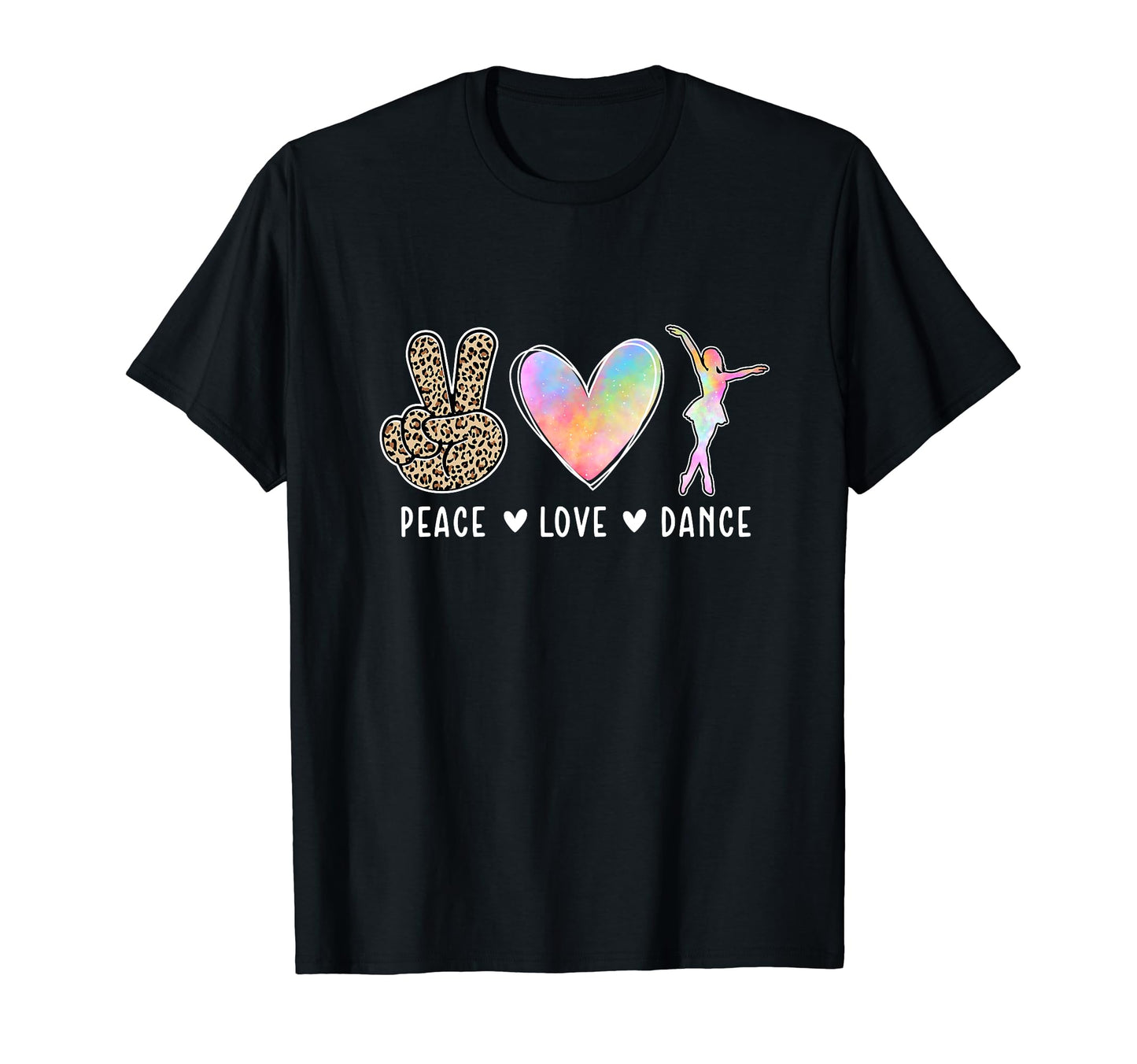Peace Love Dance Dancer Dancing Lover T-Shirt - Custom Art Print Men Women - T-Shirt, Sweatshirt, Hoodie