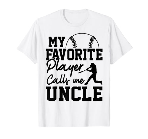 My Favorite Player Calls Me Uncle T-Shirt - Streetwear Style Men Women - T-Shirt, Sweatshirt, Hoodie