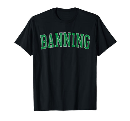 Banning Ca Distressed Green Varsity T-Shirt - Trendy Graphic for Adults - T-Shirt, Sweatshirt, Hoodie