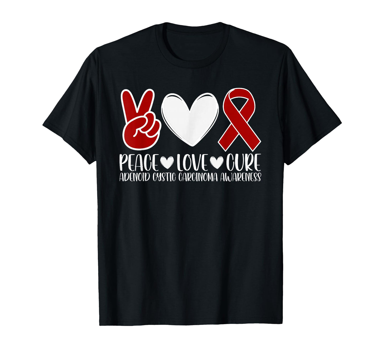 Adenoid Cystic Carcinoma T-Shirt - Casual Everyday Wear Men Women - T-Shirt, Sweatshirt, Hoodie