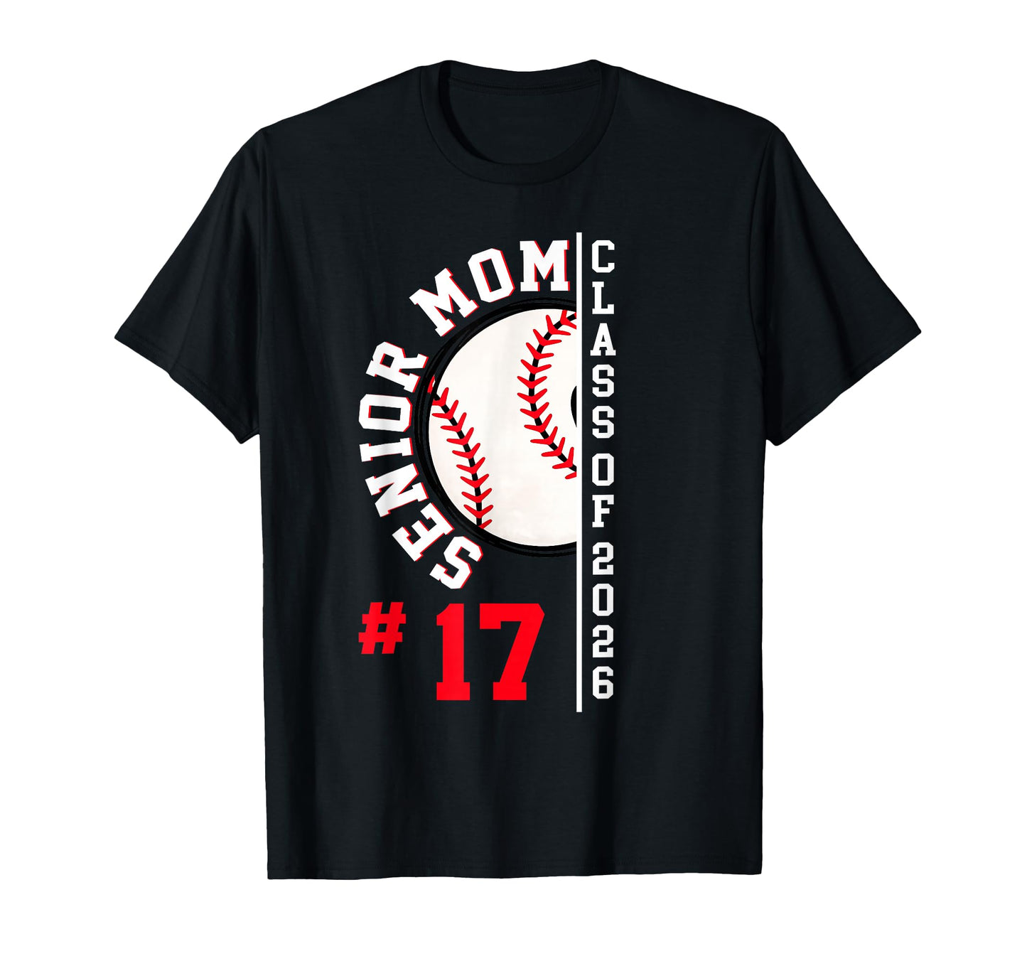 Senior Mom Class 2026 Baseball Player T-Shirt - Unique Graphic for Adults - T-Shirt, Sweatshirt, Hoodie