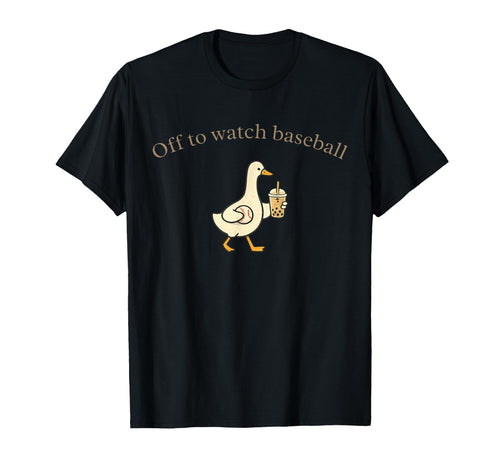 Off To Watch Baseball Silly Goose Drinking T-Shirt - Graphic Print Unisex - T-Shirt, Sweatshirt, Hoodie