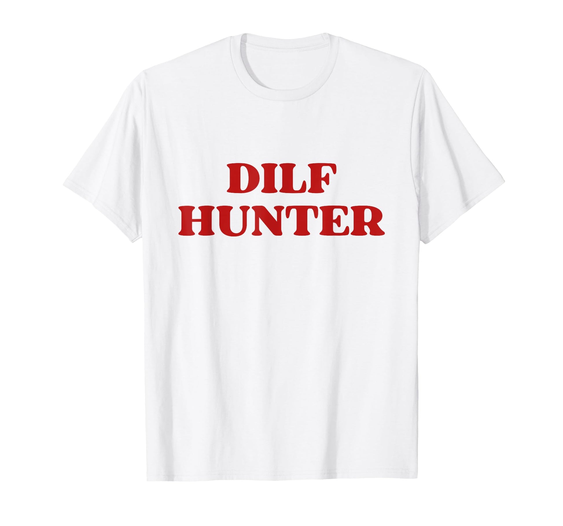 Dilf Hunter Y2K Aesthetic Trendy T-Shirt - Aesthetic Graphic Unisex - T-Shirt, Sweatshirt, Hoodie
