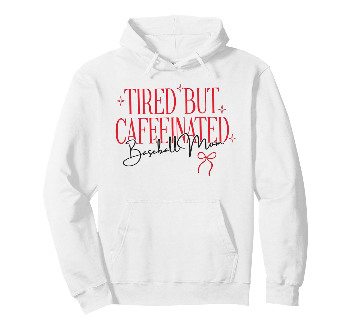 Trendy Tired Baseball Mom Funny Mom Coffee Hoodie - Novelty Apparel Unisex - T-Shirt, Sweatshirt, Hoodie