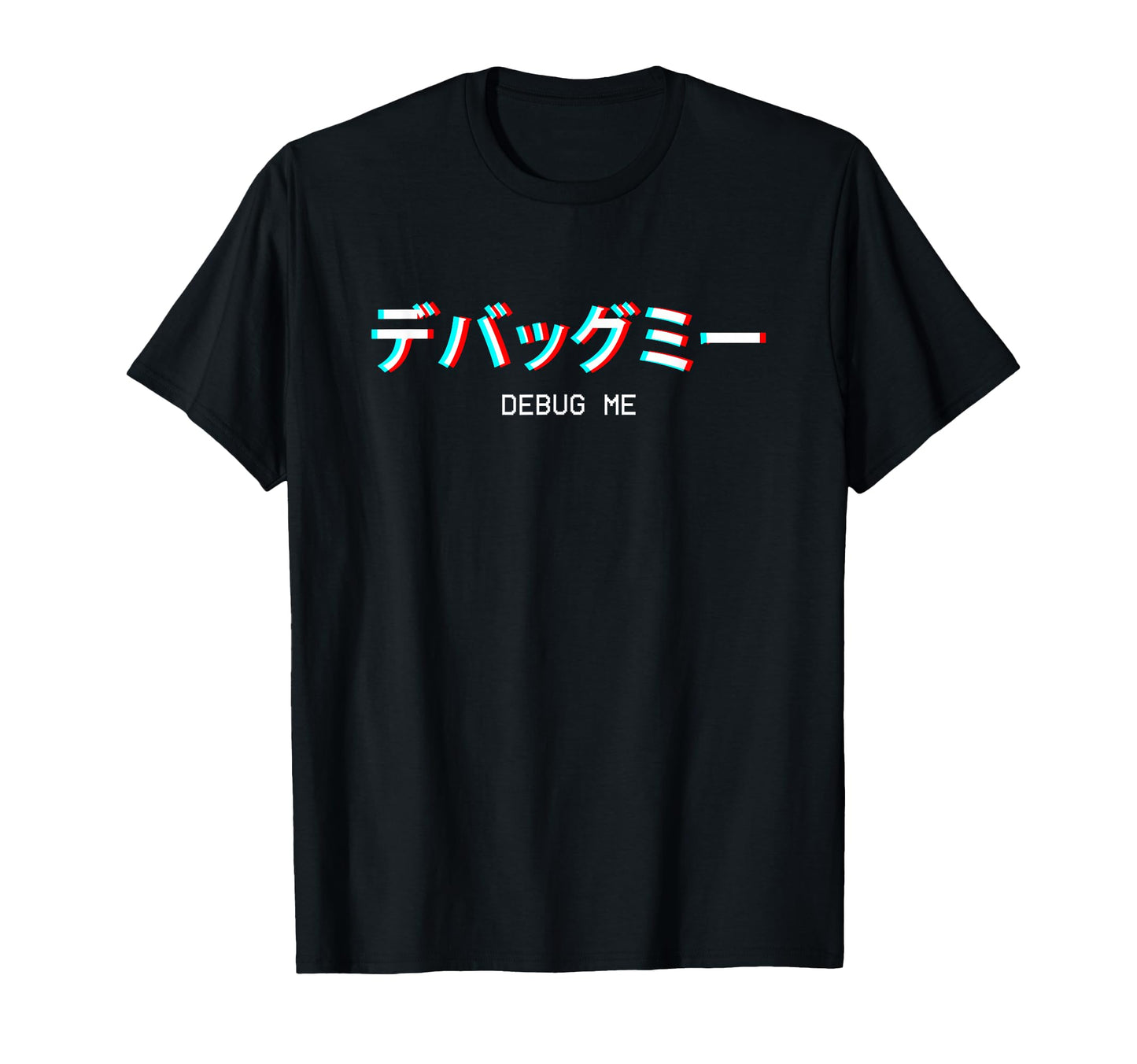 Debug Me Japanese Vaporwave Aesthetic T-Shirt - Minimalist Print Men Women - T-Shirt, Sweatshirt, Hoodie