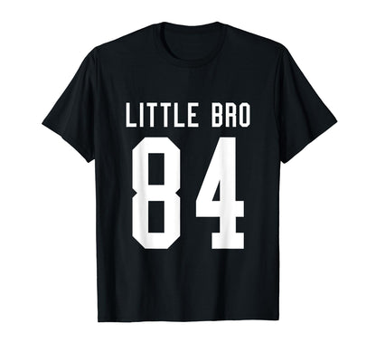 Number 84 Little Bro Biggest Fan T-Shirt - Fun Novelty Design for Adults - T-Shirt, Sweatshirt, Hoodie