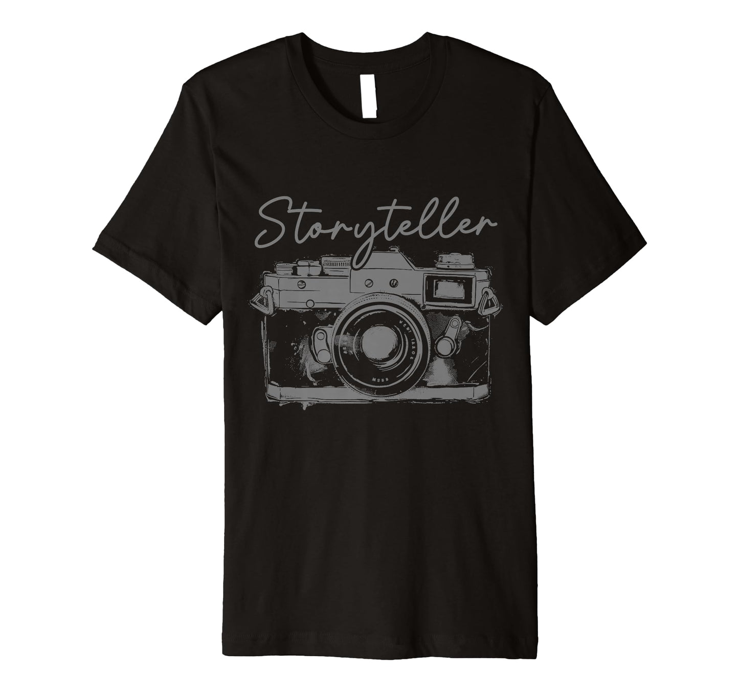 Photographer Storyteller Camera T-Shirt - Fun Novelty Design Men Women - T-Shirt, Sweatshirt, Hoodie