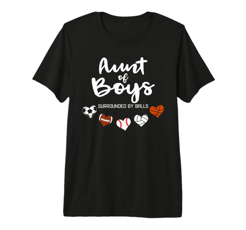 Aunt Surrounded Balls Funny Ball T-Shirt - Casual Everyday Wear for Adults - T-Shirt, Sweatshirt, Hoodie