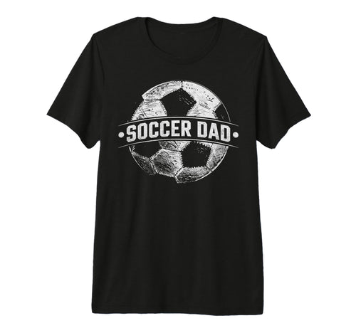Soccer Dad Football Soccer Player T-Shirt - Custom Art Print Men Women - T-Shirt, Sweatshirt, Hoodie