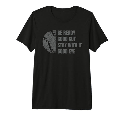 Baseball Funny Parent Good Cut Be Ready T-Shirt - Trendy Graphic Men Women - T-Shirt, Sweatshirt, Hoodie