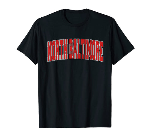 North Baltimore Oh Ohio Varsity Usa T-Shirt - Graphic Print for Adults - T-Shirt, Sweatshirt, Hoodie