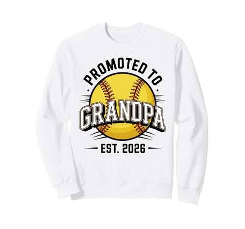 Promoted To Grandpa Est 2026 New Sweatshirt - Trendy Graphic for Adults - T-Shirt, Sweatshirt, Hoodie
