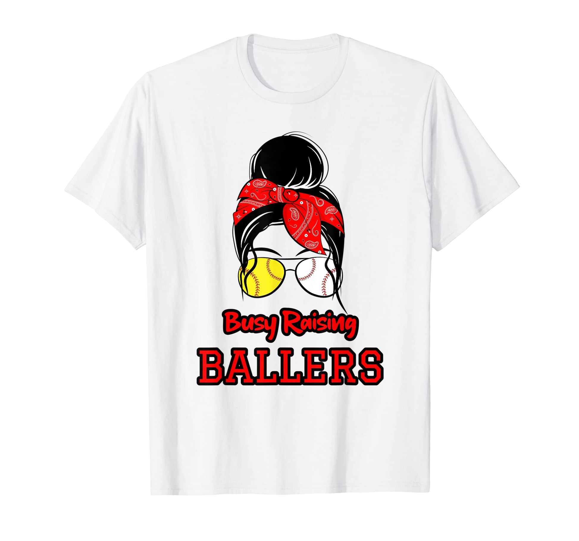 Busy Raising Ballers Funny Baseball T-Shirt - Graphic Print Men Women - T-Shirt, Sweatshirt, Hoodie
