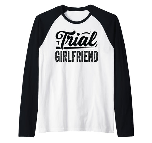 Funny Girlfriend Sarcastic Wife Sweatshirt - Casual Everyday Wear Unisex - T-Shirt, Sweatshirt, Hoodie