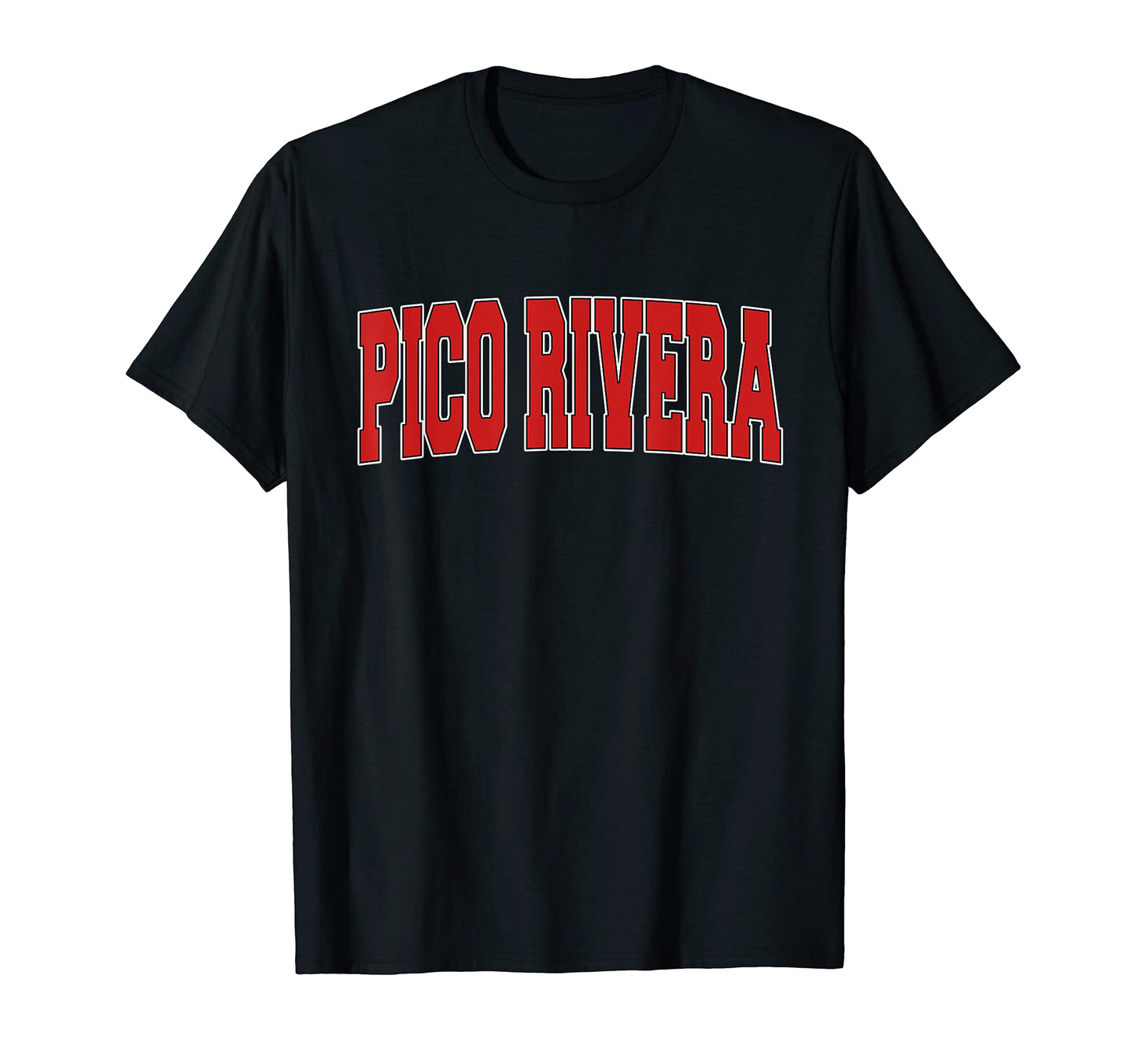 Pico Rivera Ca California Varsity T-Shirt - Casual Everyday Wear Unisex - T-Shirt, Sweatshirt, Hoodie