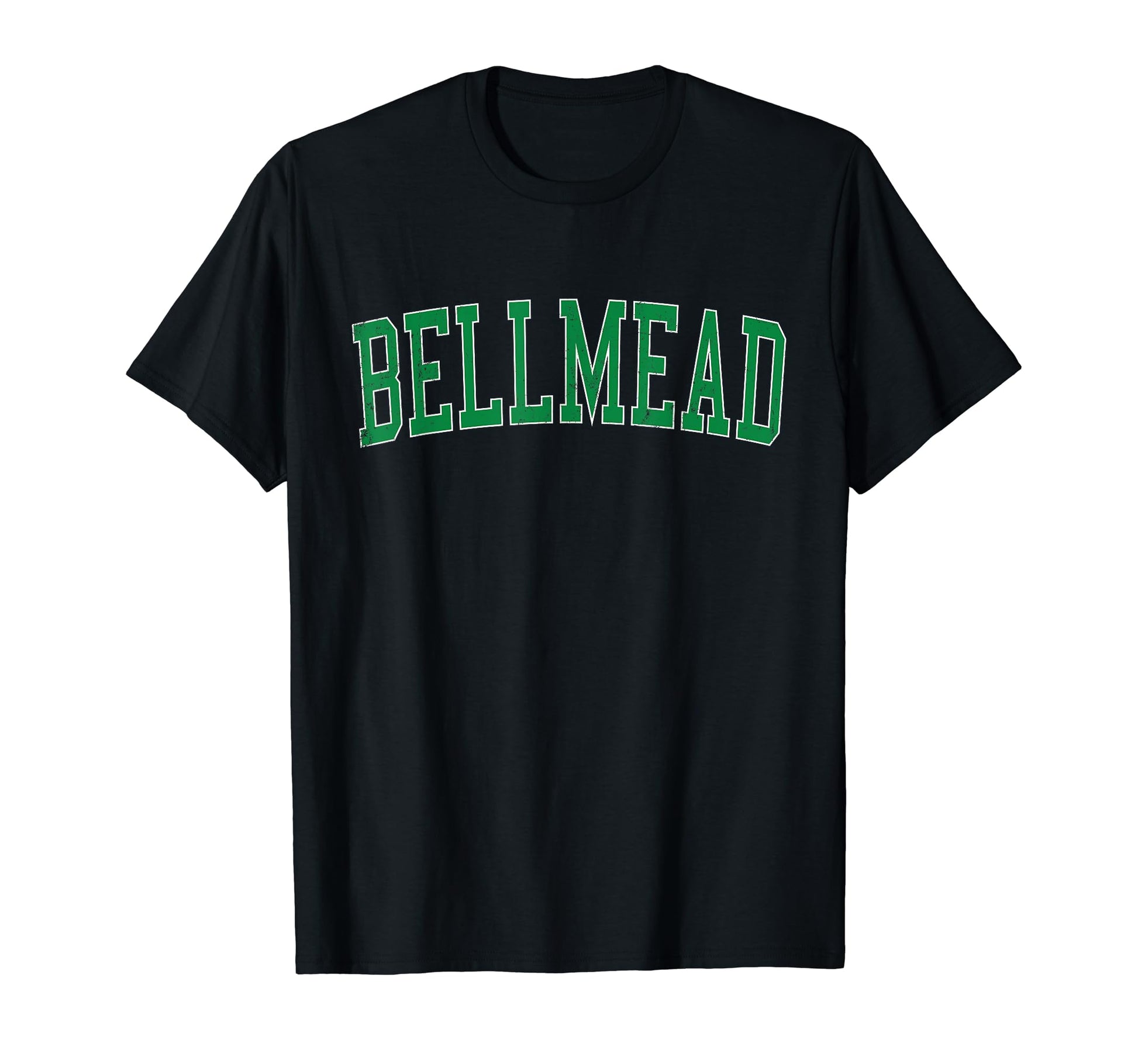 Bellmead Tx Distressed Green Varsity T-Shirt - Novelty Apparel Men Women - T-Shirt, Sweatshirt, Hoodie