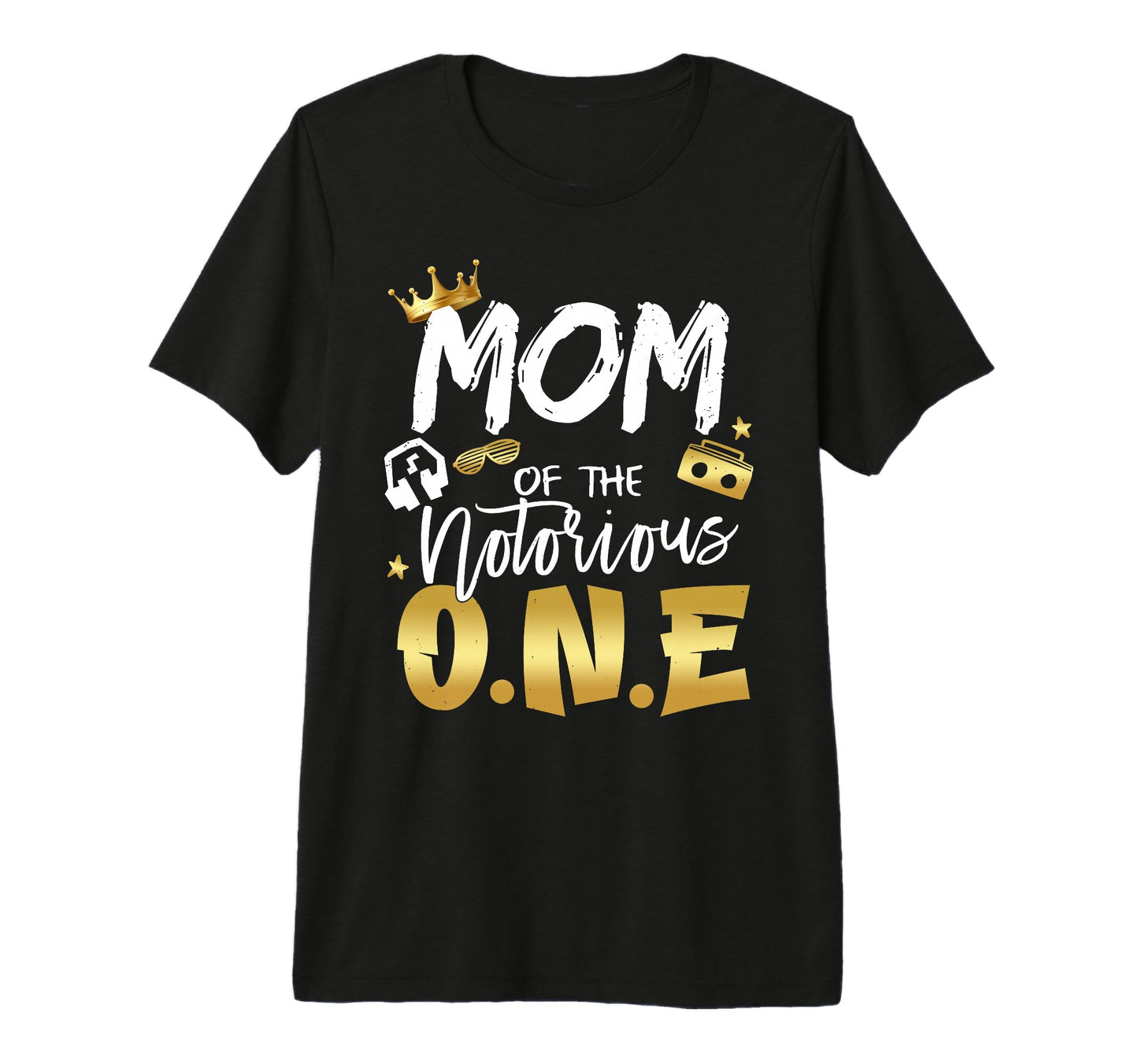 Mom Notorious One Old School 1St Hip T-Shirt - Trendy Graphic for Adults - T-Shirt, Sweatshirt, Hoodie
